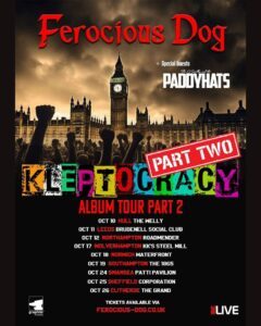 chien feroce, Paddyhats en live au Royaume-Uni &#8211; Invité spécial de Ferocious Dog